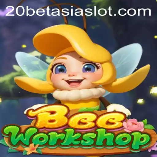 Exploring the Buzz of BeeWorkshop and Its Connection with 20bet Asia