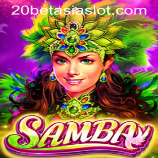 Exploring the Thrills of Samba